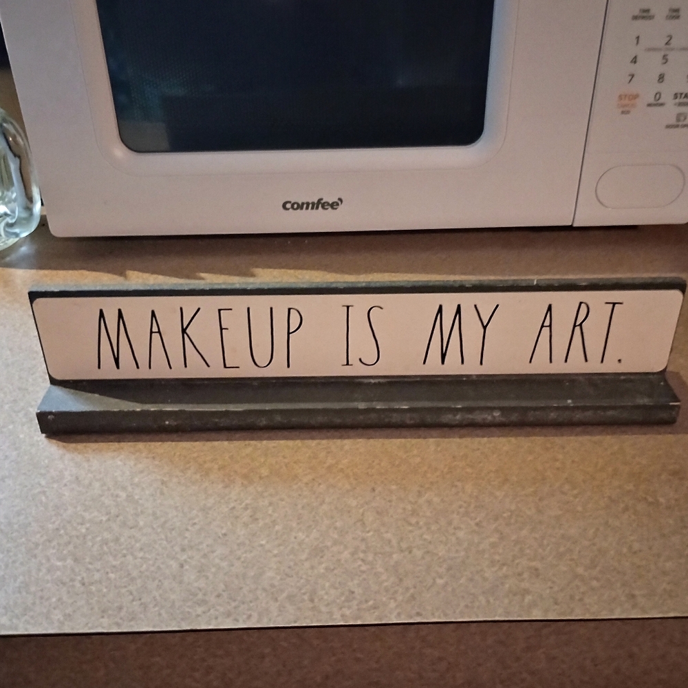 Makeup Is My Art Sign By Raw Dunn